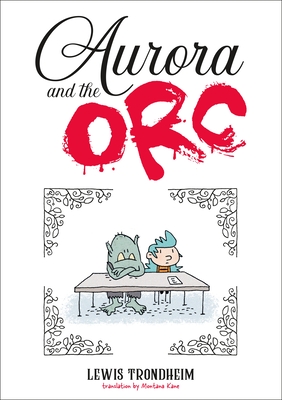 Coperta cărții 'Aurora and the Orc - Lewis Trondheim'