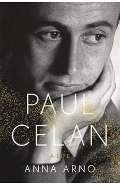 Coperta cărții 'Paul Celan: A Life - Anna Arno'