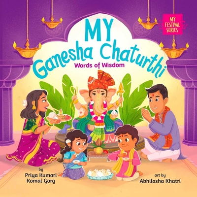 Coperta cărții 'My Ganesha Chaturthi: Words of Wisdom - Priya Kumari'
