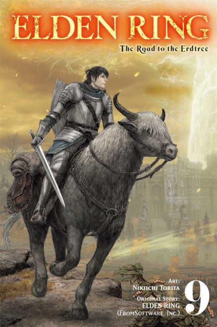Coperta cărții 'Elden Ring: The Road to the Erdtree, Vol. 9 - Nikiichi Tobita'