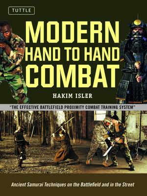 Coperta cărții 'Modern Hand to Hand Combat: Ancient Samurai Techniques on the Battlefield and in the Street - Hakim Isler'