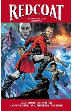 Coperta cărții 'Redcoat Deluxe Edition Hardcover Book One - Geoff Johns'