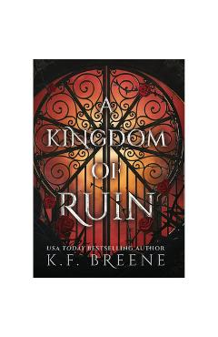 Coperta cărții 'A Kingdom of Ruin: Deliciously Dark Fairytales, Book 3 - K. F. Breene'