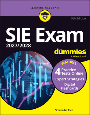 Coperta cărții 'Sie Exam 2027/2028 for Dummies (Securities Industry Essentials Exam Prep + Practice Tests & Flashcards Online) - Steven'
