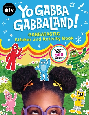 Coperta cărții 'Yo Gabba Gabbaland!: Gabbatastic Sticker and Activity Book -'