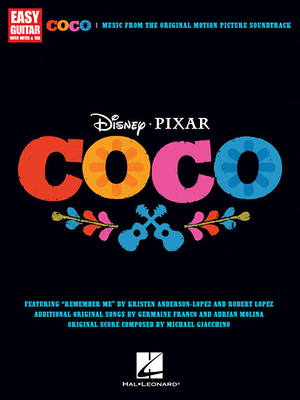 Disney/Pixar's Coco: Music from the Original Motion Picture Soundtrack - Robert Lopez
