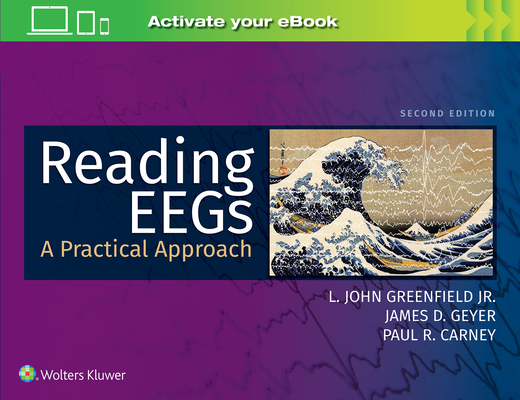 Reading Eegs: A Practical Approach - L. John Greenfield