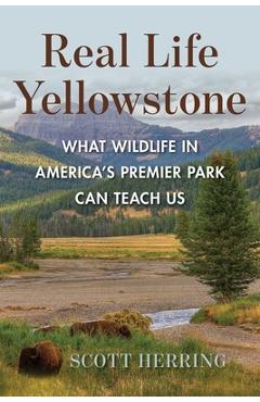 Coperta cărții 'Real Life Yellowstone - Scott Herring'