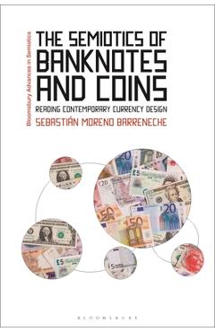 Coperta cărții 'The Semiotics of Banknotes and Coins: Reading Contemporary Currency Design - Sebastián Moreno Barreneche'