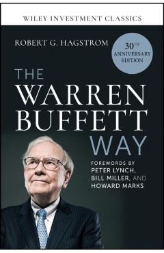 Coperta cărții 'The Warren Buffett Way, 30th Anniversary Edition - Robert G. Hagstrom'