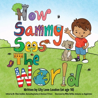 Coperta cărții 'How Sammy Sees the World - Lily Love Loudon'