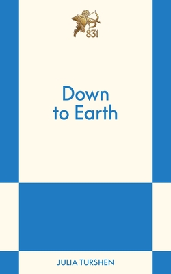 Coperta cărții 'Down to Earth: An 831 Stories Romance - Julia Turshen'