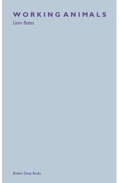 Coperta cărții 'Working Animals - Liam Bates'