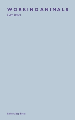 Working Animals - Liam Bates