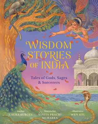 Coperta cărții 'Wisdom Stories of India: Tales of Gods, Sages, and Sorcerers - Laura Burges'