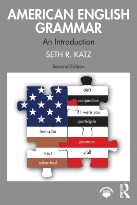 American English Grammar: An Introduction - Seth R. Katz