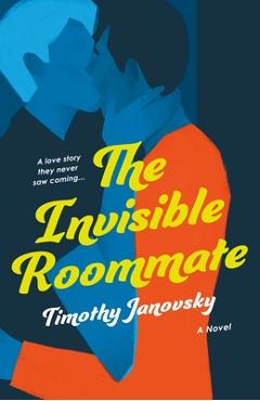 Coperta cărții 'The Invisible Roommate - Timothy Janovsky'