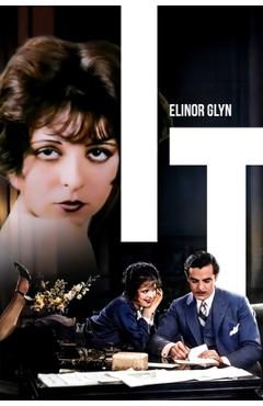 Coperta cărții 'It: The Novel That Invented the 'it Girl' - Elinor Glyn'