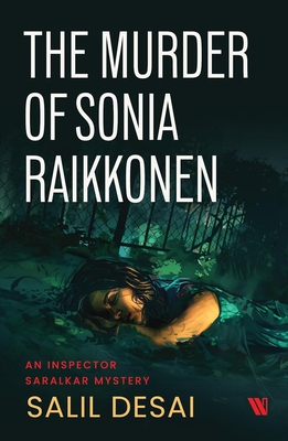 The Murder of Sonia Raikkonen - Salil Desai
