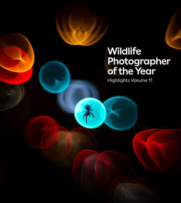 Wildlife Photographer of the Year: Highlights Volume 11: Volume 11 - Rosamund Kidman Cox