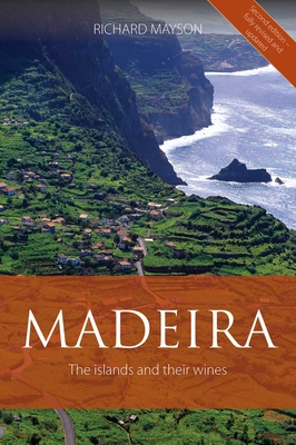 Coperta cărții 'Madeira: The Islands and Their Wines - Richard Mayson'