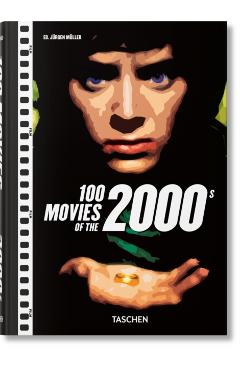 Coperta cărții '100 Movies of the 2000s -'