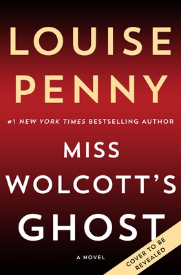 Coperta cărții 'Miss Wolcott's Ghost - Louise Penny'