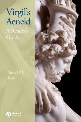 Virgil's Aeneid: A Reader's Guide - David Ross