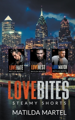 Love Bites Steamy Shorts - Matilda Martel