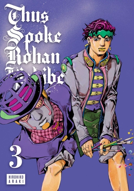 Coperta cărții 'Thus Spoke Rohan Kishibe, Vol. 3 - Hirohiko Araki'
