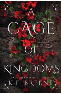 Coperta cărții 'A Cage of Kingdoms: Deliciously Dark Fairytales, Book 6 - K. F. Breene'