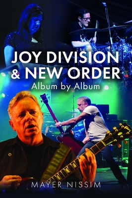 Coperta cărții 'Joy Division and New Order: Album by Album - Mayer Nissim'