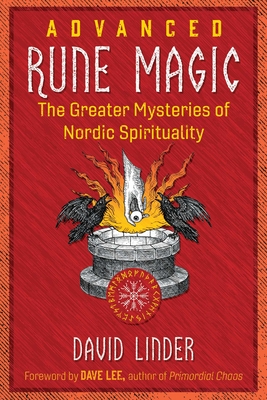 Coperta cărții 'Advanced Rune Magic: The Greater Mysteries of Nordic Spirituality - David Linder'