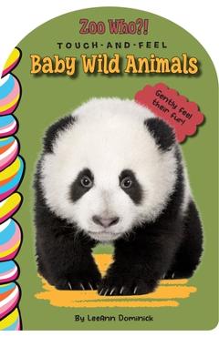 Coperta cărții 'Baby Wild Animals Touch and Feel - Leeann Dominick'