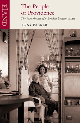 Coperta cărții 'People of Providence: The inhabitants of a London housing estate - Tony Parker'