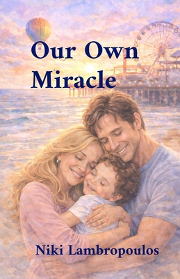 Coperta cărții 'Our Own Miracle - Niki Lambropoulos'
