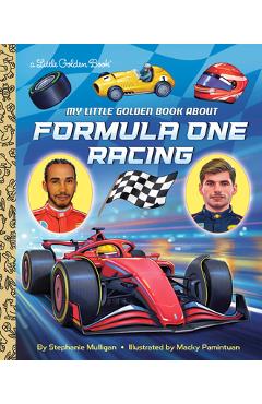 Coperta cărții 'My Little Golden Book about Formula One Racing - Stephanie Mulligan'