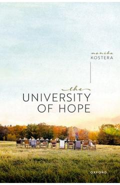 Poza produsului The University of Hope - Monika Kostera