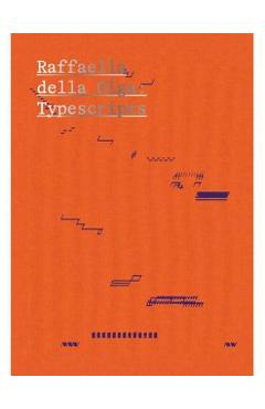 Raffaella Della Olga: Typescripts - Robert Wiesenberger