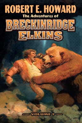 Coperta cărții 'The Adventures of Breckinridge Elkins Volume 1 - Robert E. Howard'
