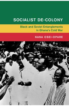 Coperta cărții 'Socialist De-Colony - Nana Osei-opare'