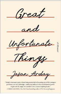 Coperta cărții 'Great and Unfortunate Things - Jason Arday'