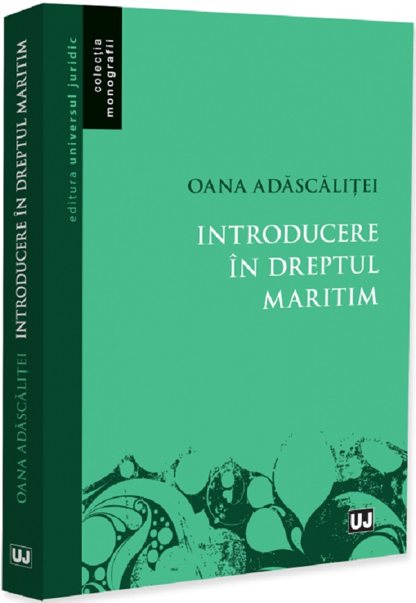 Introducere in dreptul maritim - Oana Adascalitei
