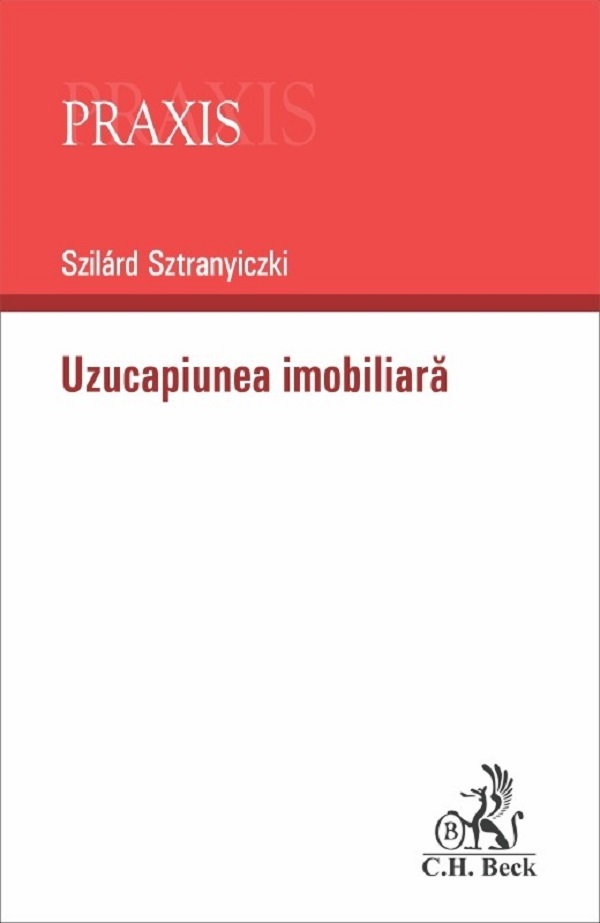 Uzucapiunea imobiliara - Szilard Sztranyiczki