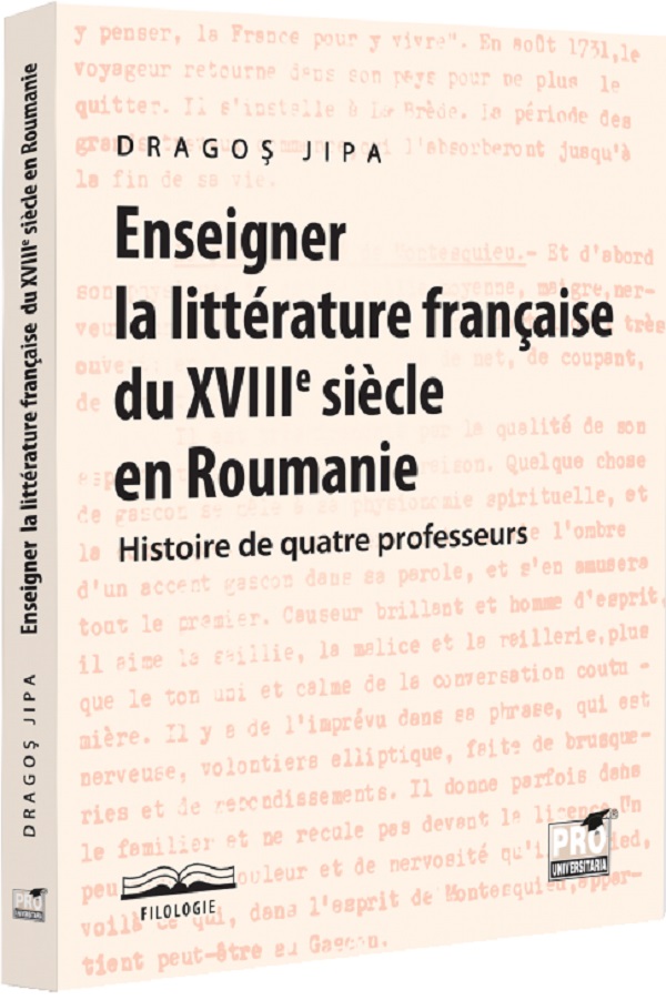 Enseigner la litterature francaise du XVIIIe siecle en Roumanie - Dragos Jipa