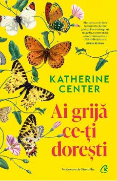 Poza produsului Ai grija ce-ti doresti - Katherine Center