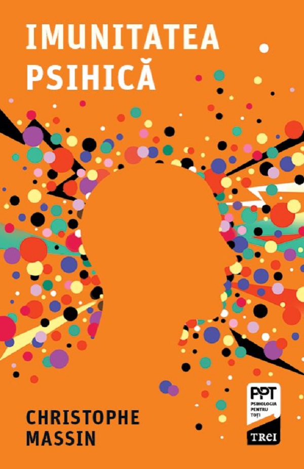 Imunitatea psihica - Christophe Massin