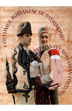 Coperta cărții 'Costumul românesc de patrimoniu. Patrimony Romanian Costume - Doina Ișfanoni, Paula Popoiu'