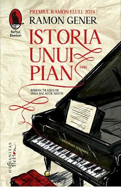 Istoria unui pian - Ramon Gener