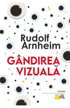 Poza produsului Gandirea vizuala - Rudolf Arnheim